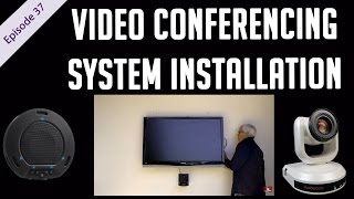 Video Conferencing Installation Tips - EP 37 - USB Conferencing Equipment