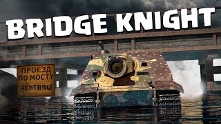 War Thunder - Thunder Show: BRIDGE KNIGHT