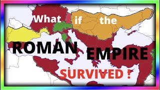 What if the ROMAN Empire SURVIVED? Part 1: Age of Invasions (476-650)