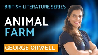 Animal Farm by George Orwell | NET SET | British Literature | Heena Wadhwani