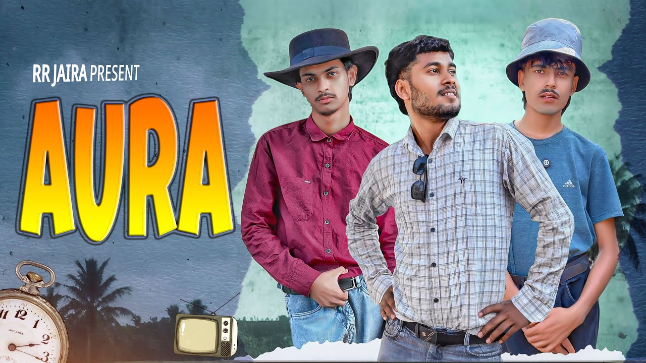AURA | Bangla Funny Video | Comedy Video | RR JAIRA