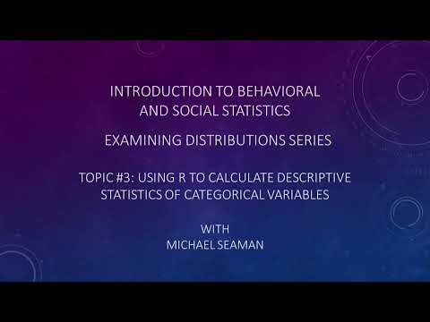 Using R to Calculate Descriptive Statistics of Categorical Variables