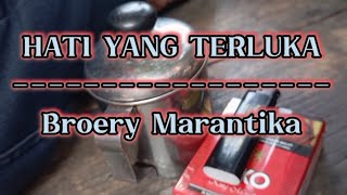 HATI YANG TERLUKA (lirik) BY Broery Marantika | tembang nostalgia sepanjang masa