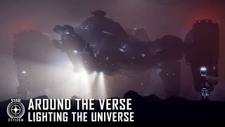 Star Citizen: Around the Verse - Lighting the Universe