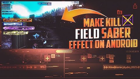 Make Kill Field Saber Effect On Android! Like Pc On Android! Amdroid