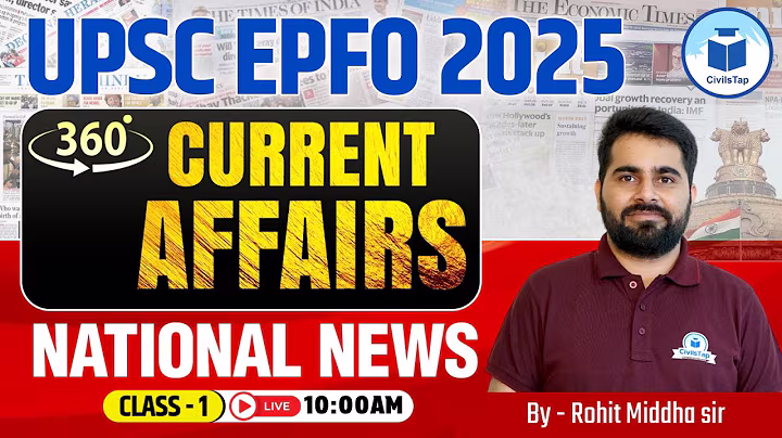 UPSC EPFO 2025 | Free one-year Current Affairs Series | National News | Class-1 | by Rohit Sir