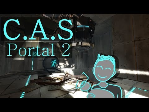 Cas Attempts Something (C.A.S): Portal 2 (part 1)