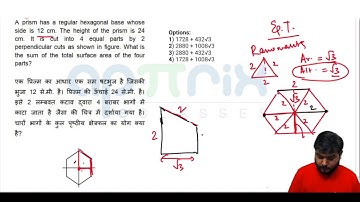 A prism has a regular hexagonal base whose side is 12 cm. The height ....? (#SSCCGL Maths Questions)