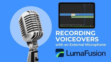 Recording Voiceovers in Lumafusion with an External Microphone on any platform