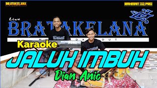 Download Lagu JALUK IMBUH Karaoke KENDANG RAMPAK Version (Dian Anic) MP3 Download Lagu JALUK IMBUH Karaoke KENDANG RAMPAK Version (Dian Anic) MP3