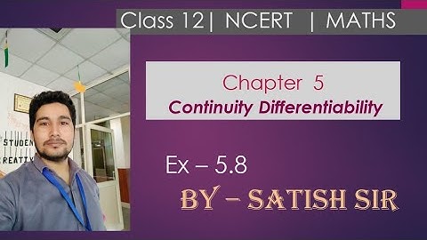 Continuity and differentiality | Class 12th Maths NCERT || Chapter 5 Ex. 5.8 solutions Q 1, 2, 3  ||