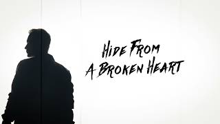 Dallas Smith - Hide From A Broken Heart (Lyric Video)