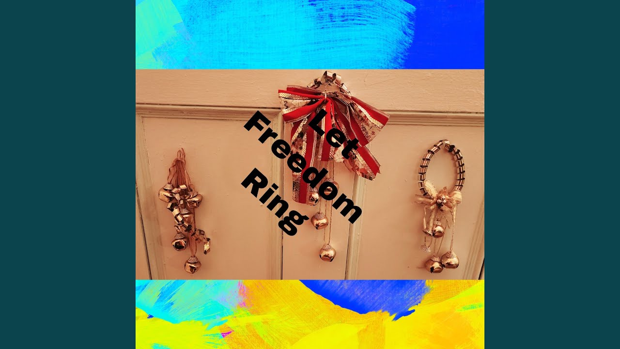 Let Freedom Ring YouTube