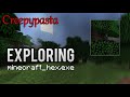 Minecraft CREEPYPASTA: Exploring minecraft_hex.exe