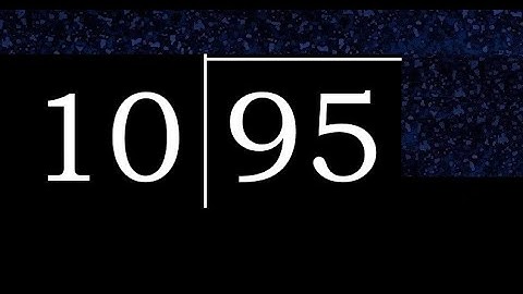 Divide 95 by 10 ,  decimal result  . Division with 2 Digit Divisors . How to do