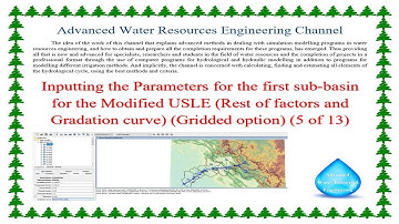 Inputting the rest of Parameters for 1st sub basin for USLE, Gradation curve, Gridded option 5 of 13