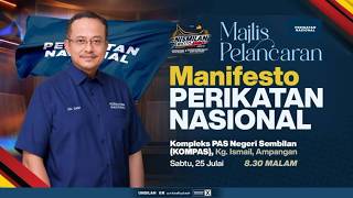 CMAJLIS PELANCARAN MANIFESTO PERIKATAN NASIONAL / 25 JULAI 2026