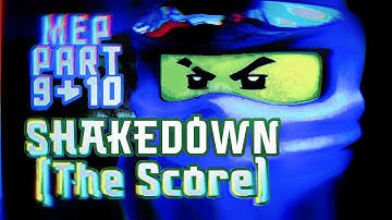 Shakedown (The Score) NINJAGO | MEP Part 9 & 10 for #ProdigyEditingTeam (FULL MEP IN DESCRIPTION!!!)