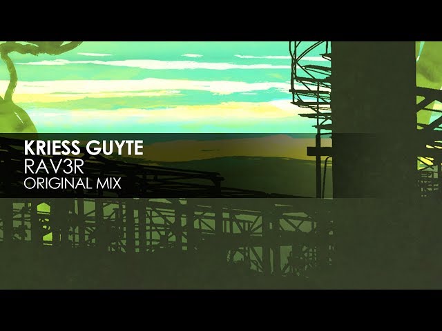 Kriess Guyte - Rav3r