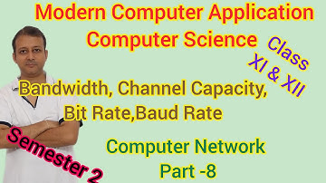 Bandwidth | Channel Capacity | Bit Rate | Baud Rate | Computer Network বাংলাতে |Semester 2 |Class XI