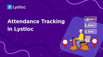 Lystloc Tutorial Video - Guide to Remote Attendance Marking in Lystloc App