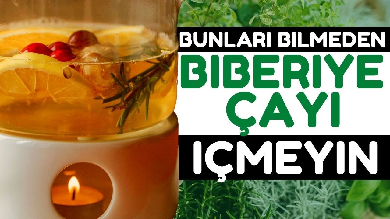 1 Bardak Biberiye Çayı İçmek Vücudunuza Bunları Yapıyor | Biberiye Çayının Faydaları Nelerdir?