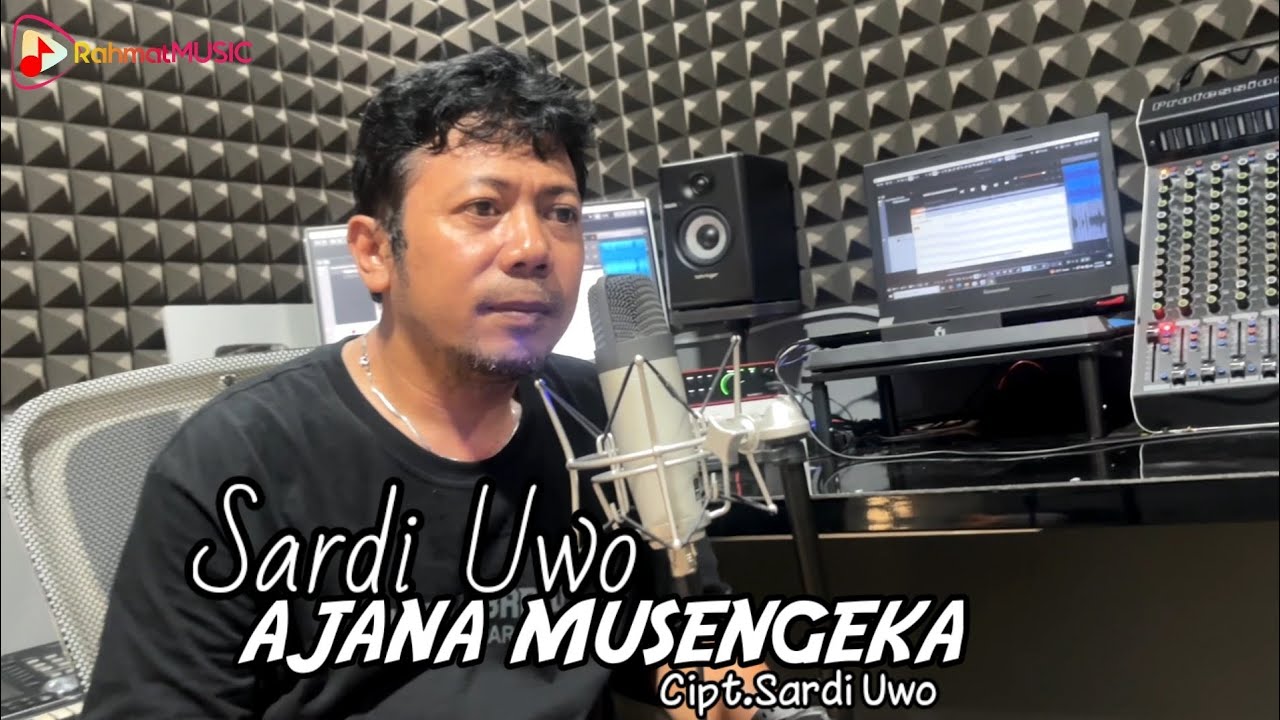 AJANA MUSENGEKA || Vokal Sardi Uwo || Cipt. Sardi Uwo {AjanaMusengekaAjanaMurampeKa)
