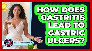 How Does Gastritis Lead To Gastric Ulcers? - Ulcer Support Network