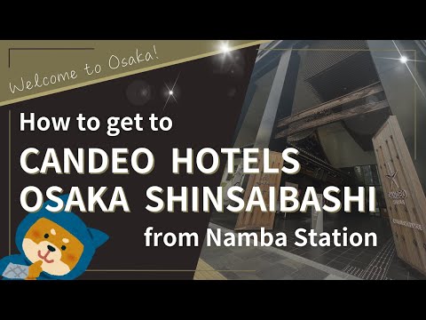 【CANDEO HOTELS SHINSAIBAHI】Directions from Namba Station
