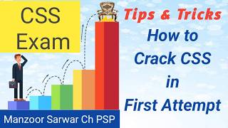 CSS Exam | Tips and tricks to crack CSS in the first attempt | Manzoor Sarwar PSP |