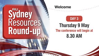 RIU Sydney Resources Round-up, Day 3