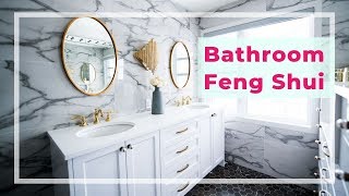Bathroom Feng Shui problems, tips, and solutions