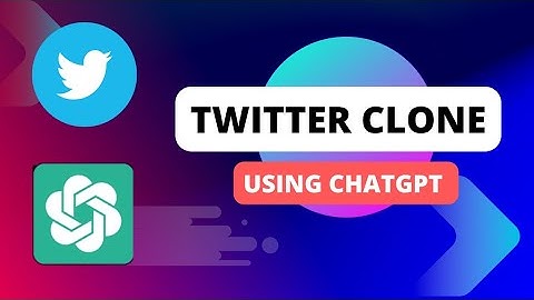 Can ChatGPT Build A Twitter Clone?