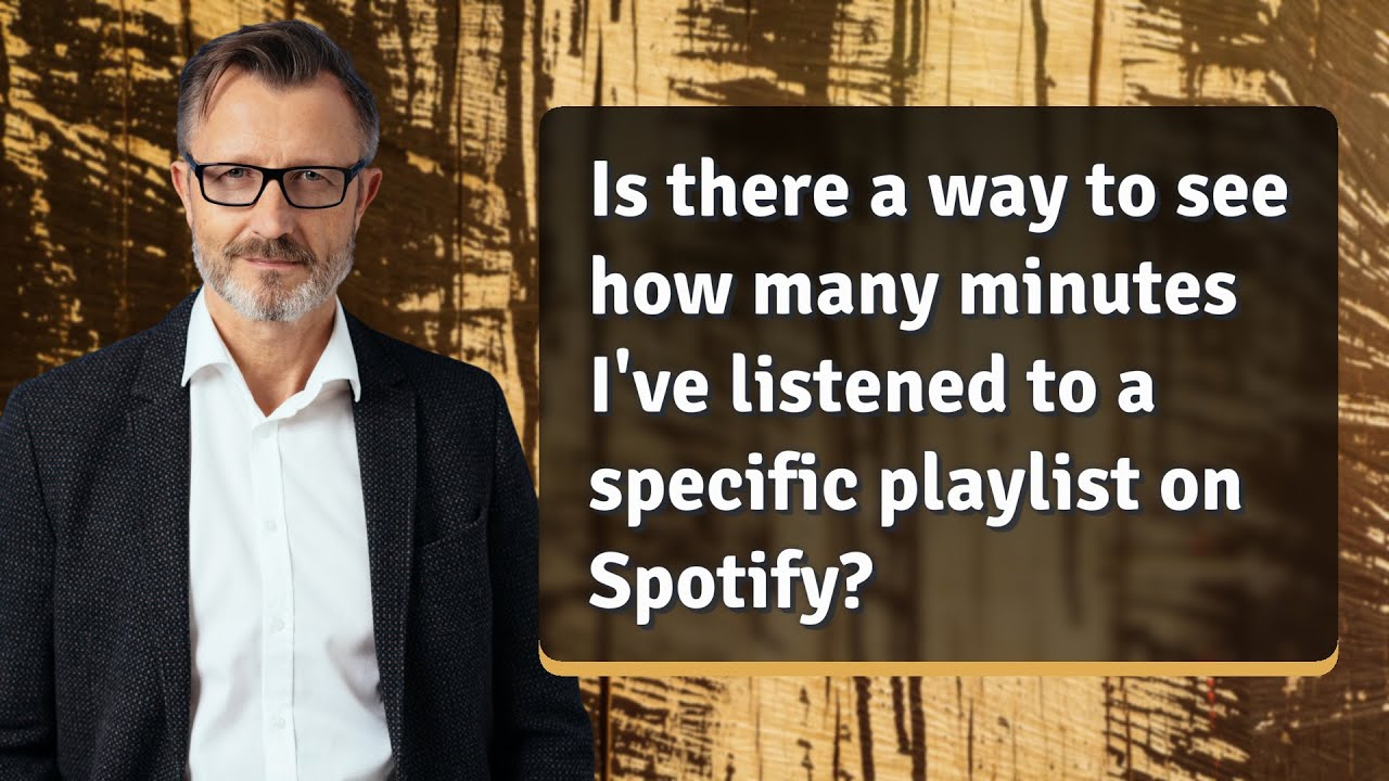 Is there a way to see how many minutes I've listened to a specific