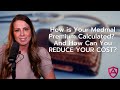 How is Your Medmal Premium Calculated? And How Can You REDUCE YOUR COST?