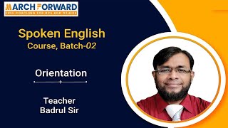 March Forward Spoken English, Batch 02, Orientation Class