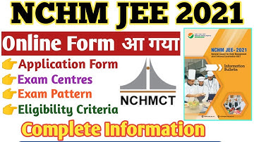 NCHMCT JEE 2021 Full Detail | NCHM JEE 2021 Application Form Released | NCHMCT JEE 2021 exam date