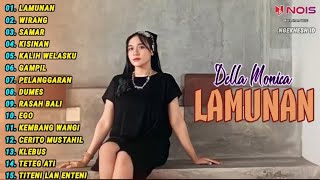 Della Monica 'LAMUNAN, WIRANG, SAMAR' Accoustic Version | Full Album Terbaru 2024