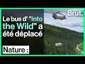 Jugé dangereux, le bus d' "Into the Wild" a été déplacé