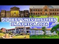 Top 20 Best Universities in Africa 2024