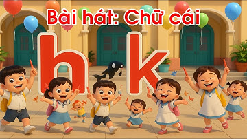 Bài hát: Chữ cái Tiếng Việt h k. Bài hát được tạo ra từ công nghệ AI.
