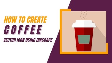 Inkscape for Beginners | Vector COFFEE | Inkscape | #Icons #Vector #BrushandBreeze