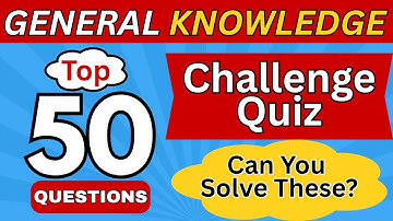 General Knowledge Quiz 50 Questions | General Knowledge Questions and Answers  #generalknowledgequiz