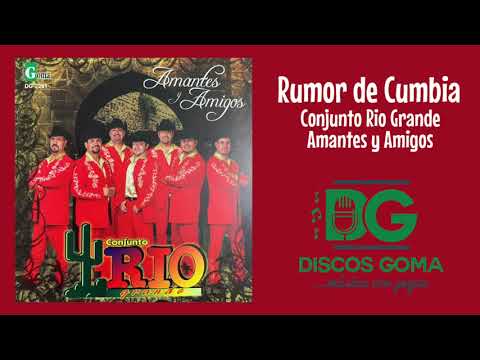 Conjunto Rio Grande-Rumor de Cumbia [Audio Oficial]