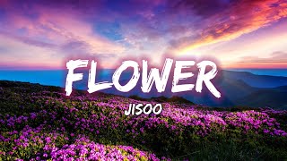 Jisoo 지수 - 'FLOWER' (Lyrical Video)