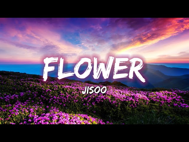 Jisoo 지수 - 'FLOWER' (Lyrical Video) class=