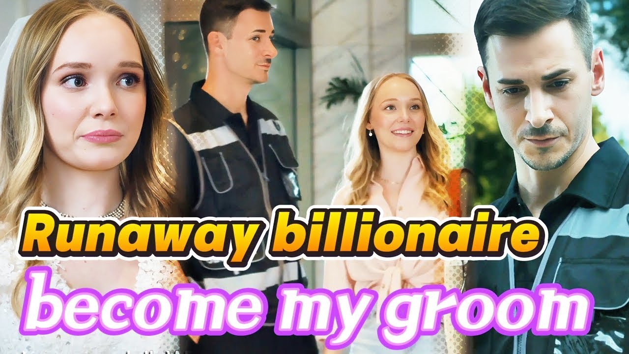 Runaway Billionaire Becomes My Groom 