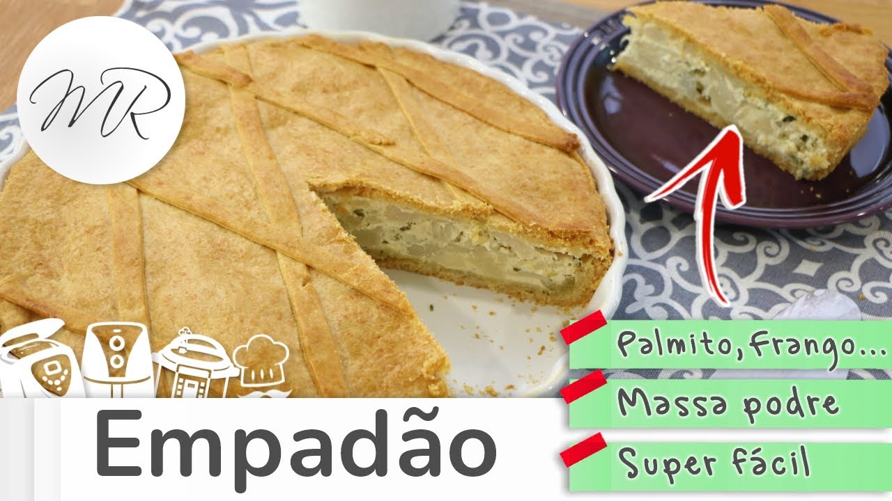 Empadão de Palmito Fácil - Maurício Rodrigues