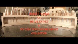Honest Review Of Helvie Knives Diy Case For Carving Knives Collection