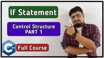 If Statement | Control Structure In C++ | C++ Tutorial PART 21